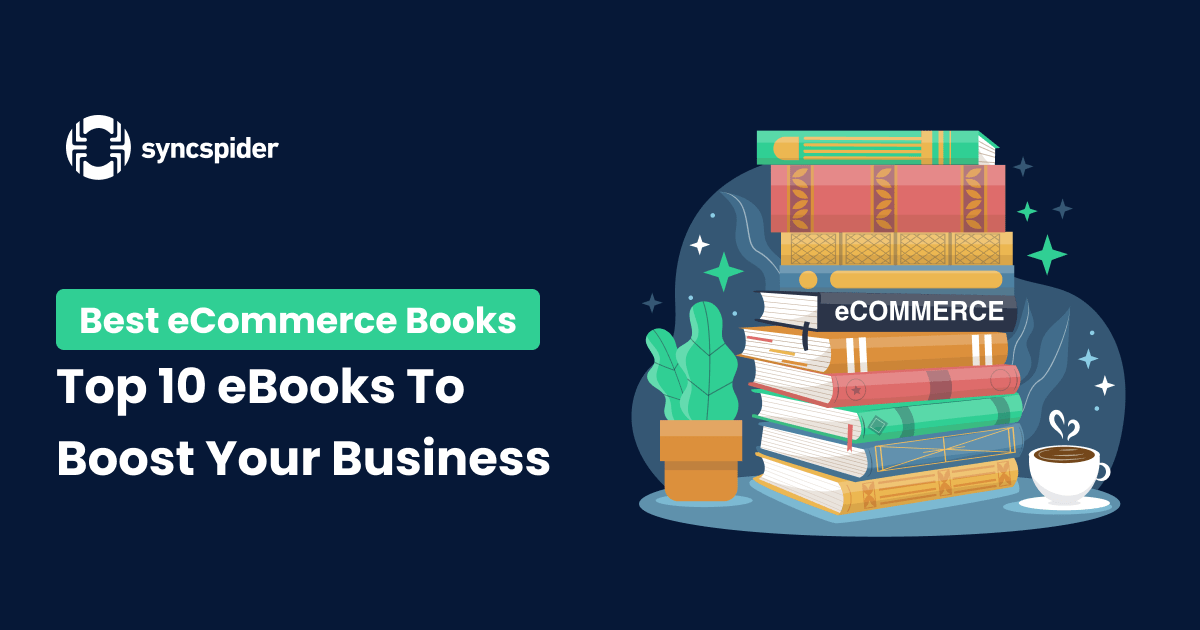 Best Books Top 10 eBooks To Boost Your Business SyncSpider