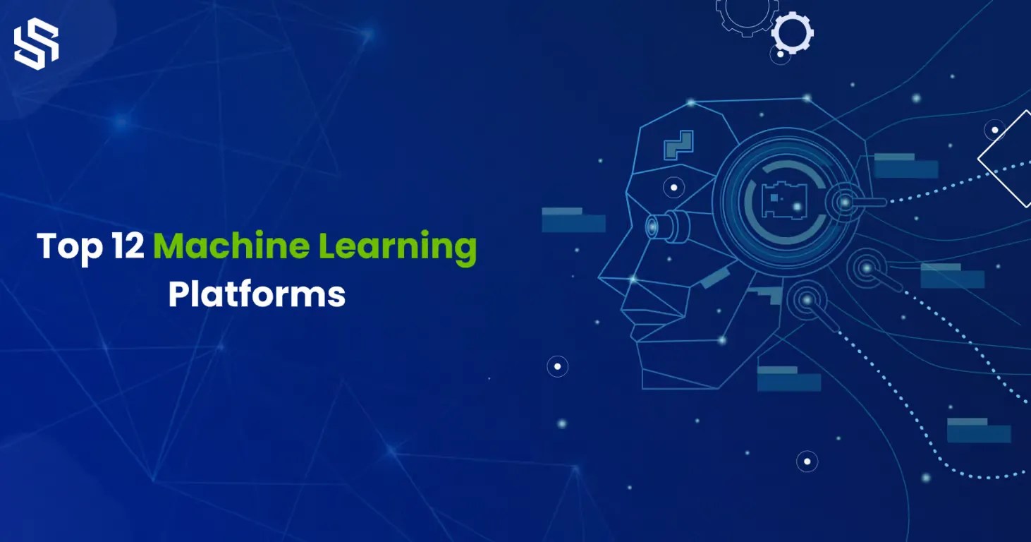 Top 12 Machine Learning Tools to use in 2023 Syndell