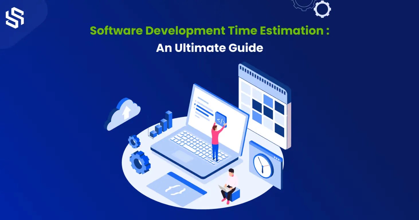 Software Development Time Estimation Ultimate Guide Syndell