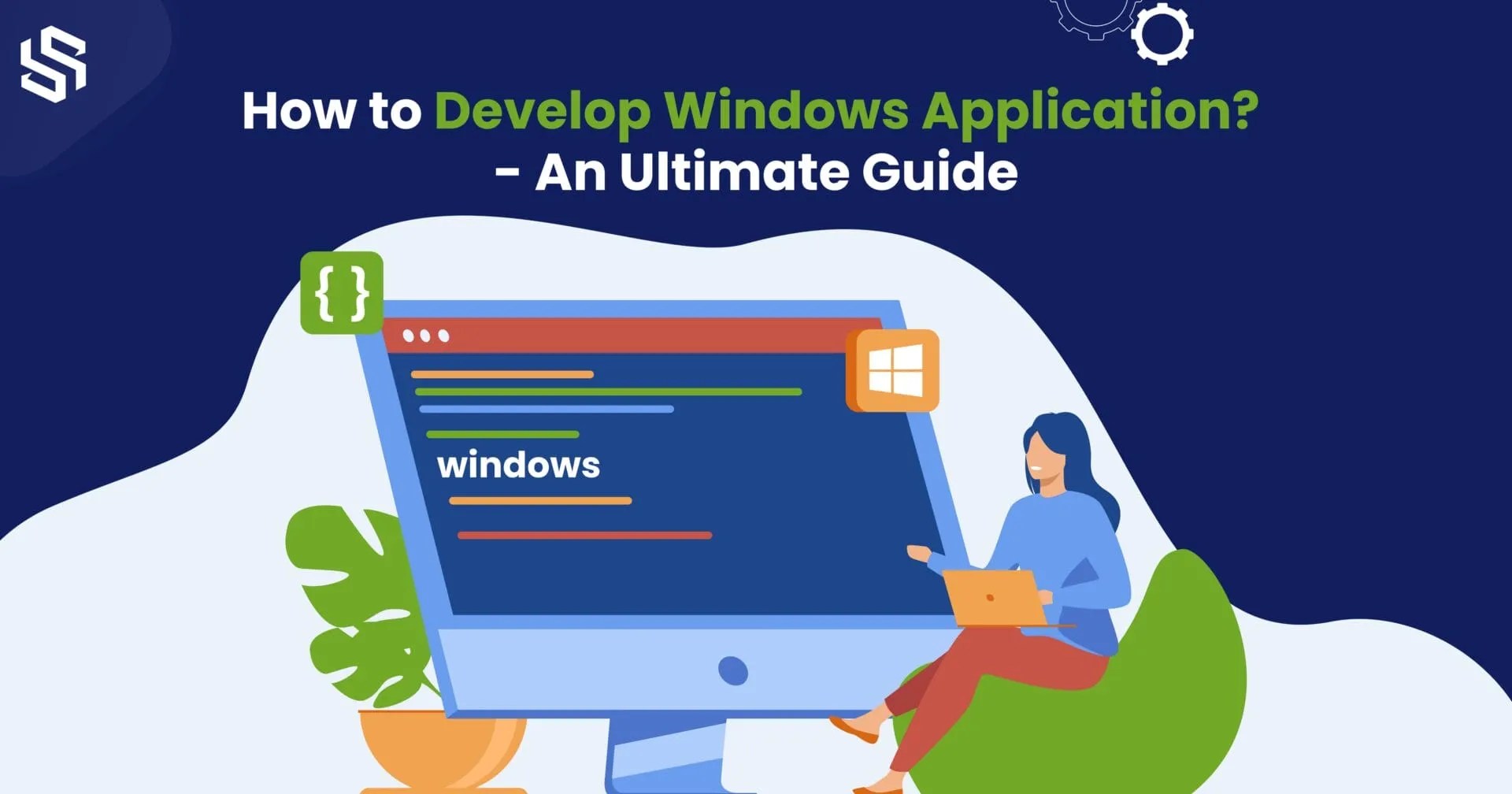 Windows Application Development A Complete Guide