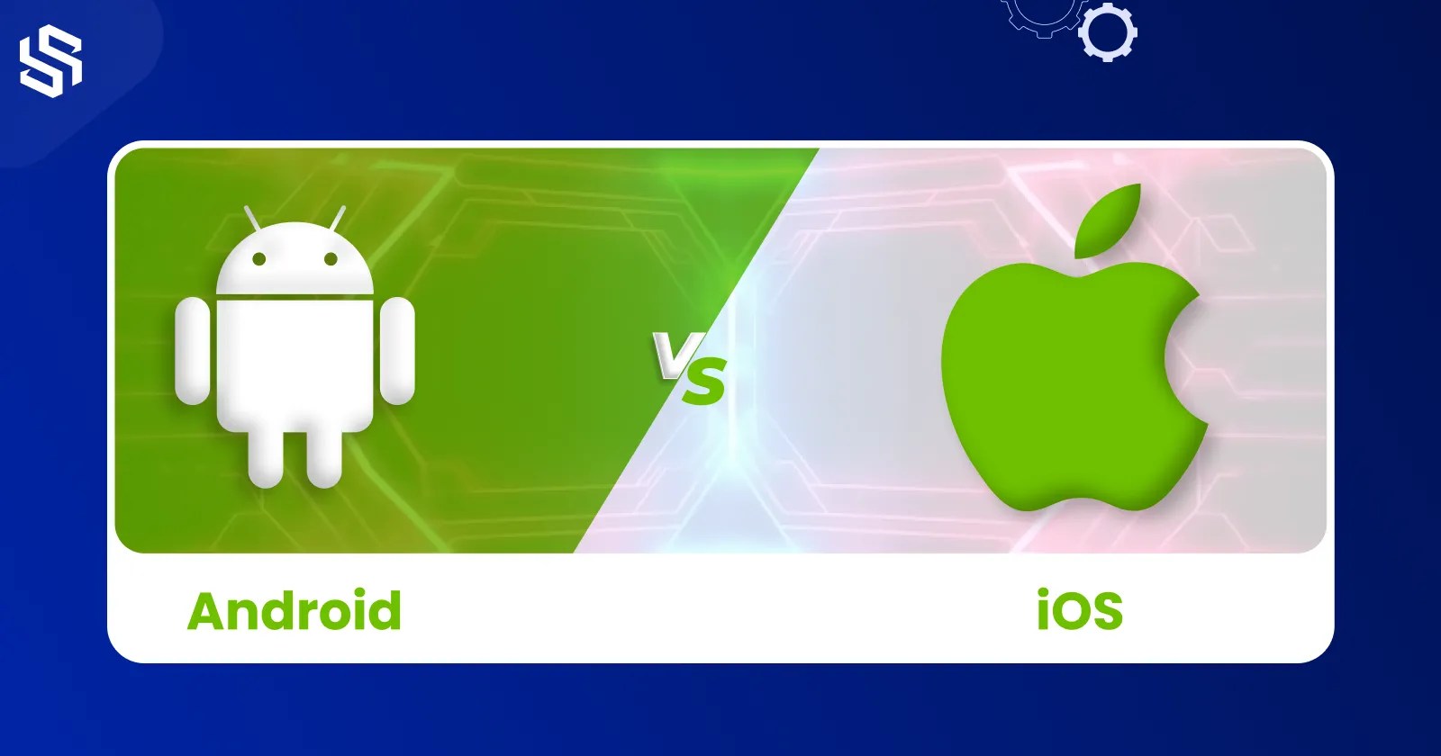 iOS vs. Android App Development Which is Right for Your Business?