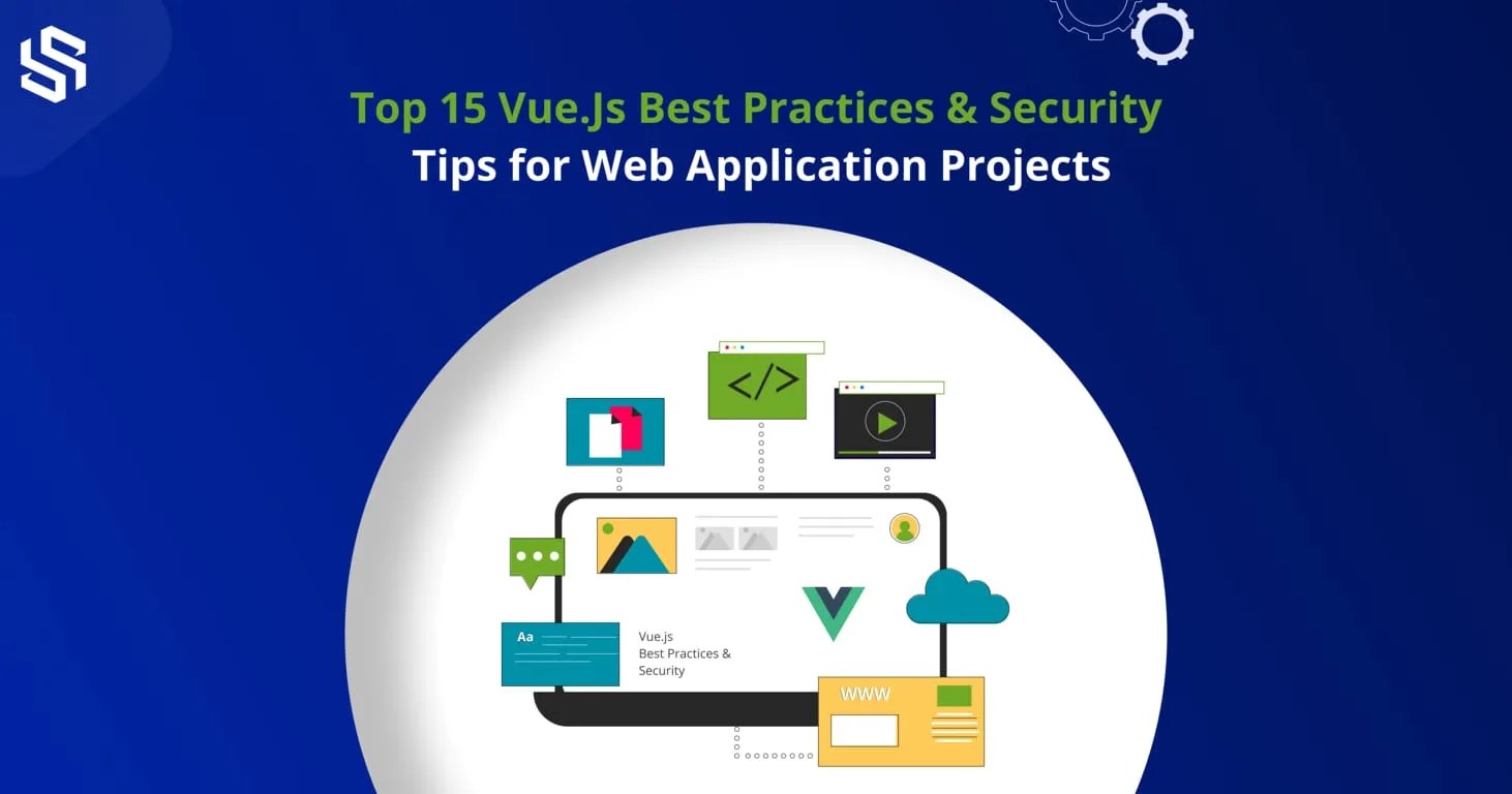 Best Vue.JS Practices Tips for Application Development Project