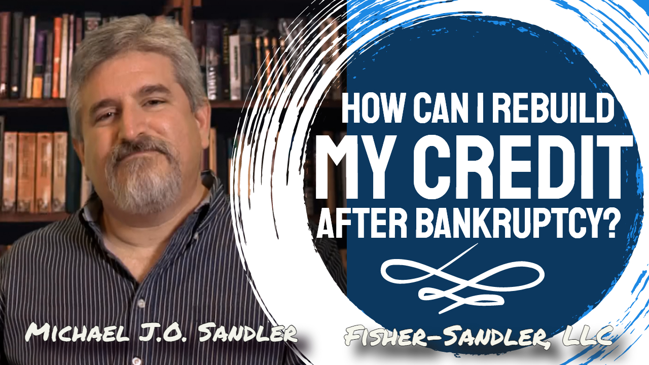Richmond Bankruptcy Attorney How Can I Rebuild My Credit After BK