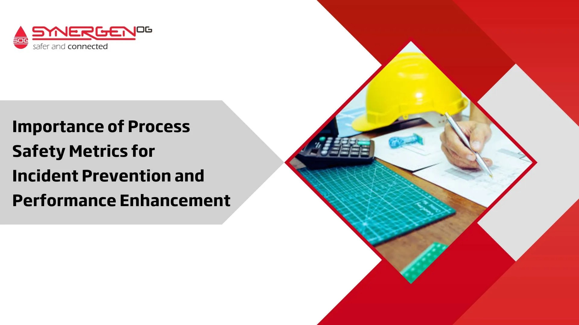 Process Safety Metrics for Incident Prevention & Performance Enhancement