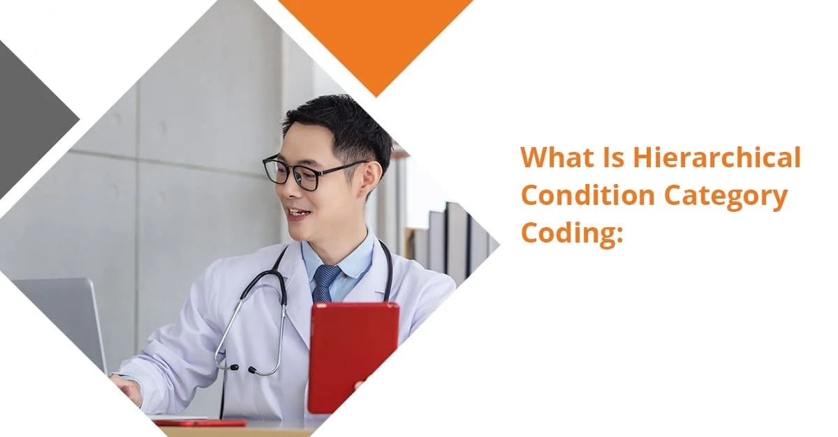 Understanding The Importance Of HCC Coding In Today’s World