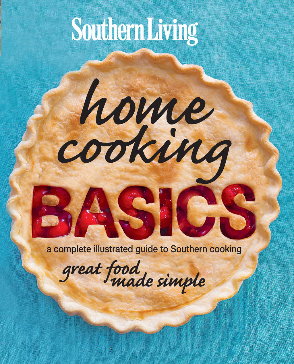 "Southern Living Home Cooking Basics" Cookbook Review and Giveaway