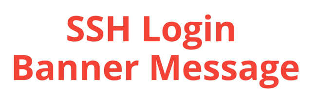 Setup Banner Login Message On Amazon Linux Centos Rhel Sysadminxpert