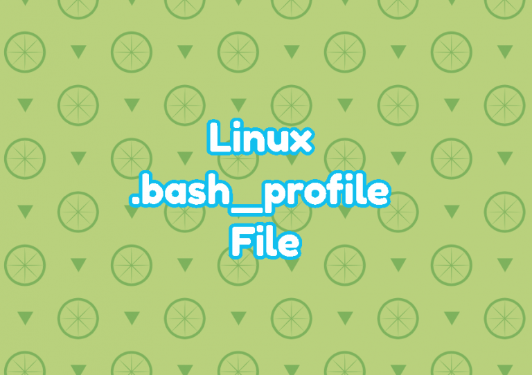 Customizing Your Environment With Bash_Profile In Linux Systran Box