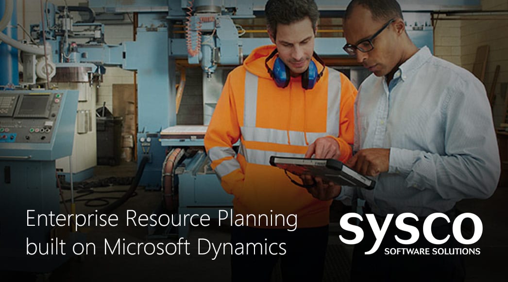Connect and Manage your Business ERP Sysco Software Ireland & UK