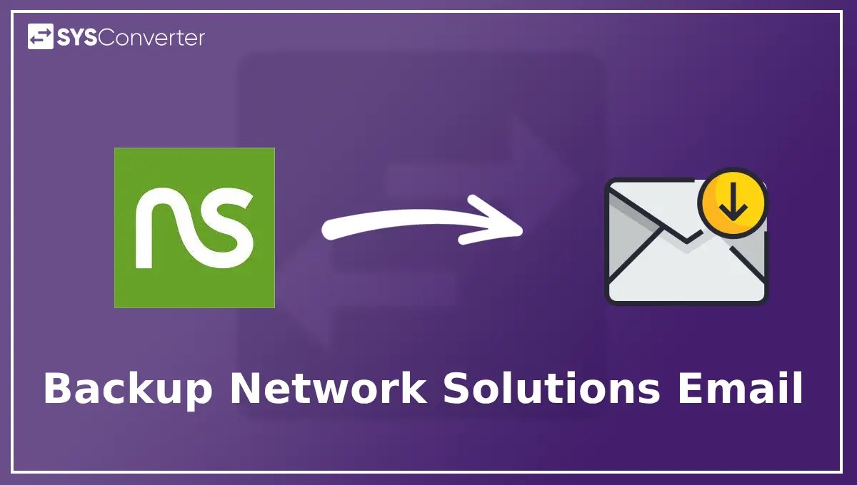 How to Backup Network Solutions Email? Updated 2024