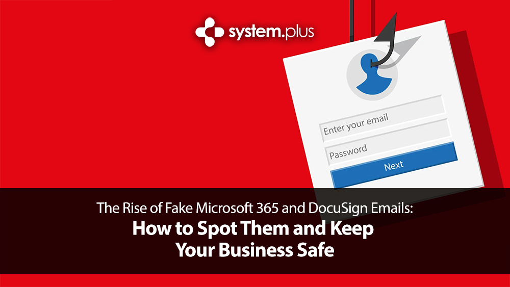 How to Spot Fake Microsoft 365 and DocuSign Emails
