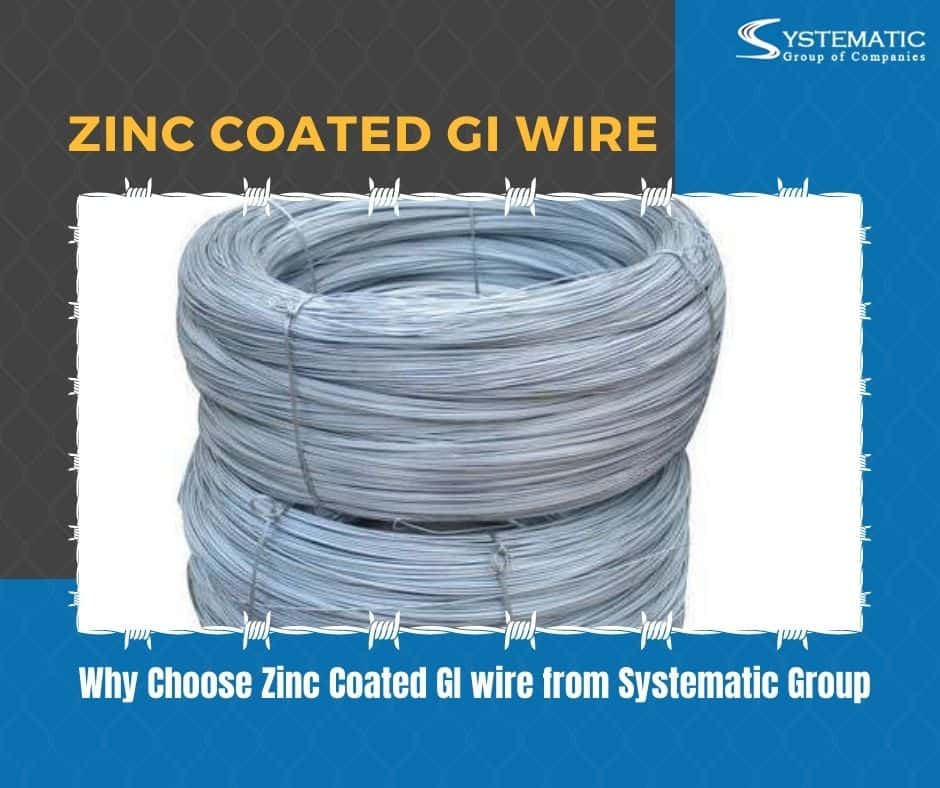 Zinc Coated GI Wire From Systematic Group Systematic Ltd Galvanized