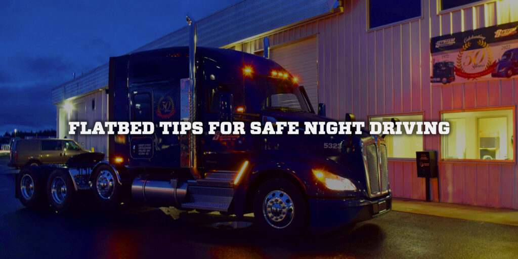 Flatbed Tips for Safe Night Driving System Transport