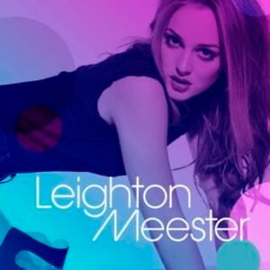 Leighton Meester Lyrics, Songs, and Albums | Genius