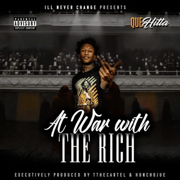 Que Hitta At War With the Rich Lyrics and Tracklist Genius
