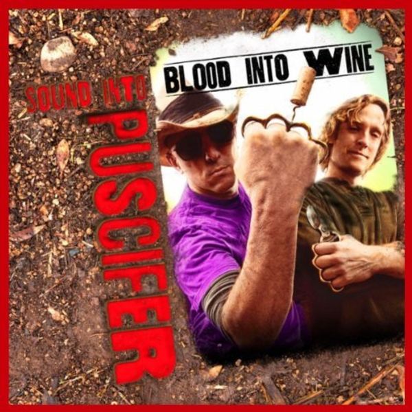 Puscifer Sound Into Blood Into Wine Lyrics and Tracklist
