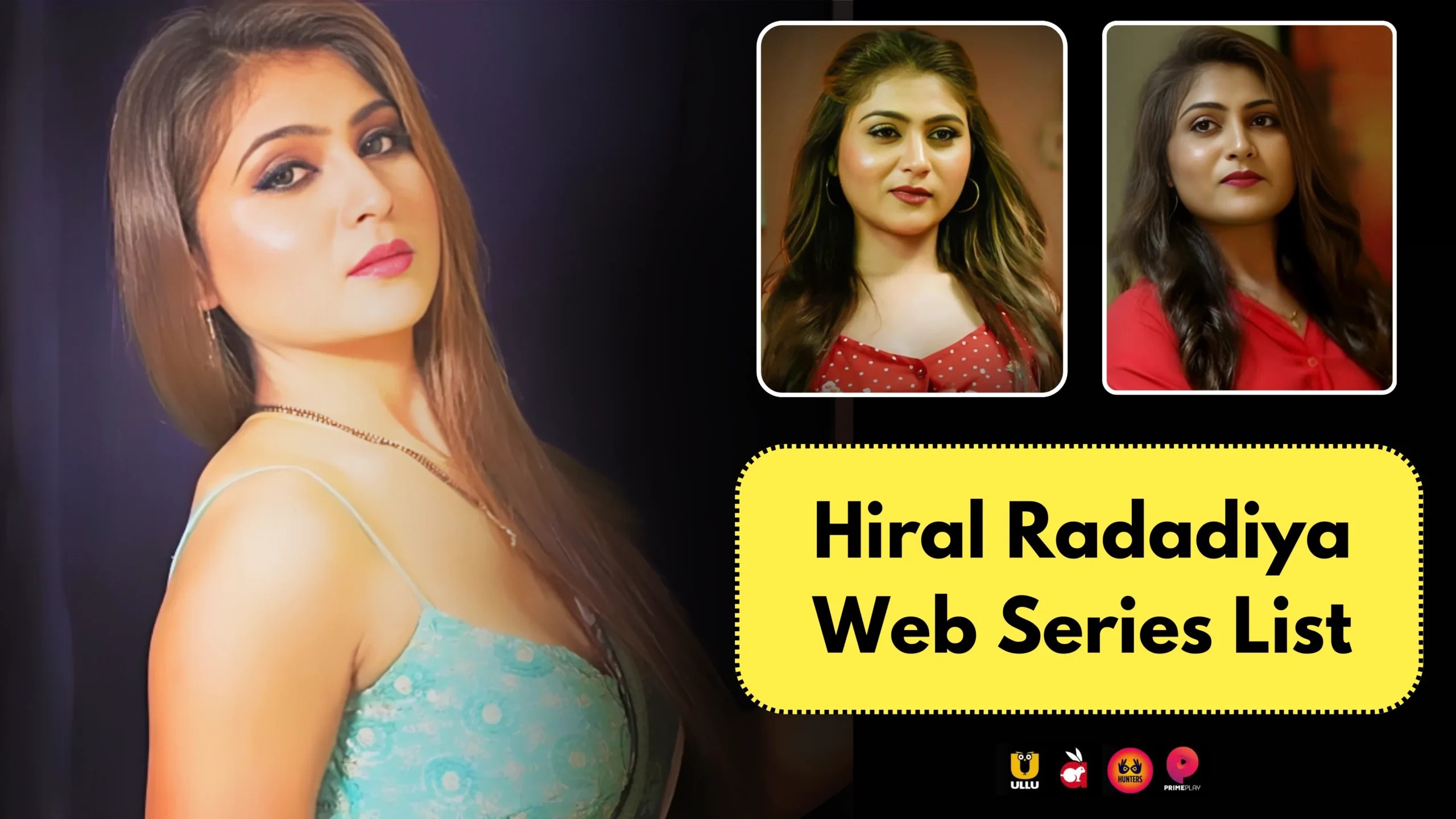 Hiral Radadiya Web Series List: Web Series Names, Cast, Platform, Release Date