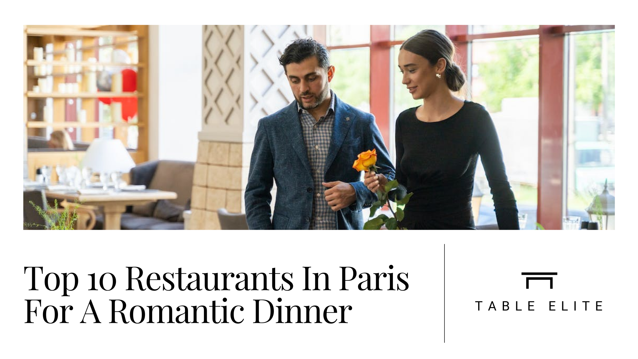 Top 10 Restaurants in Paris for a Romantic Dinner tableelite