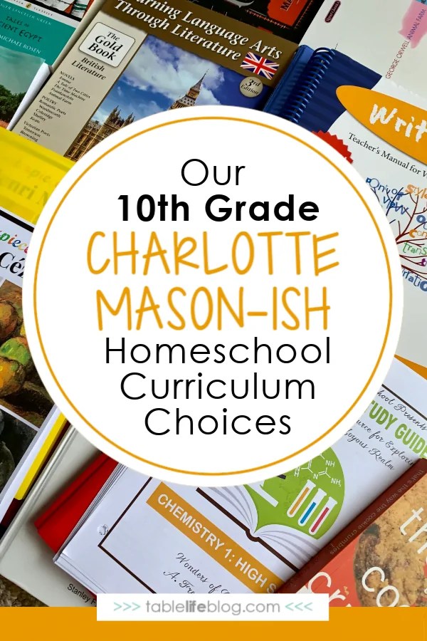Our Charlotte MasonInspired 10th Grade Homeschool