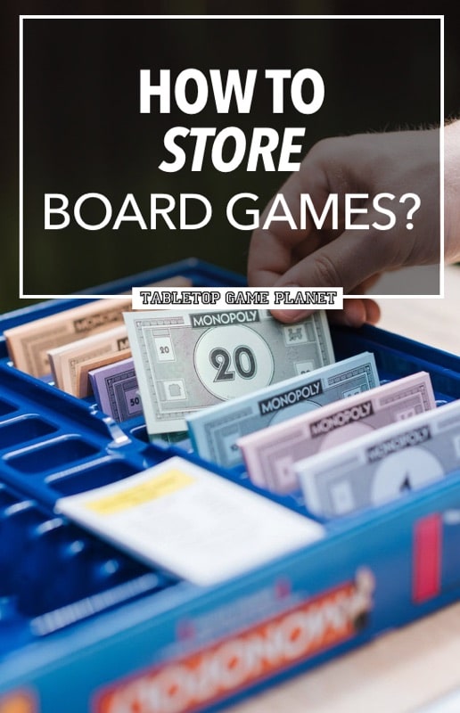 How To Store Board Games Best Way Tabletop Game