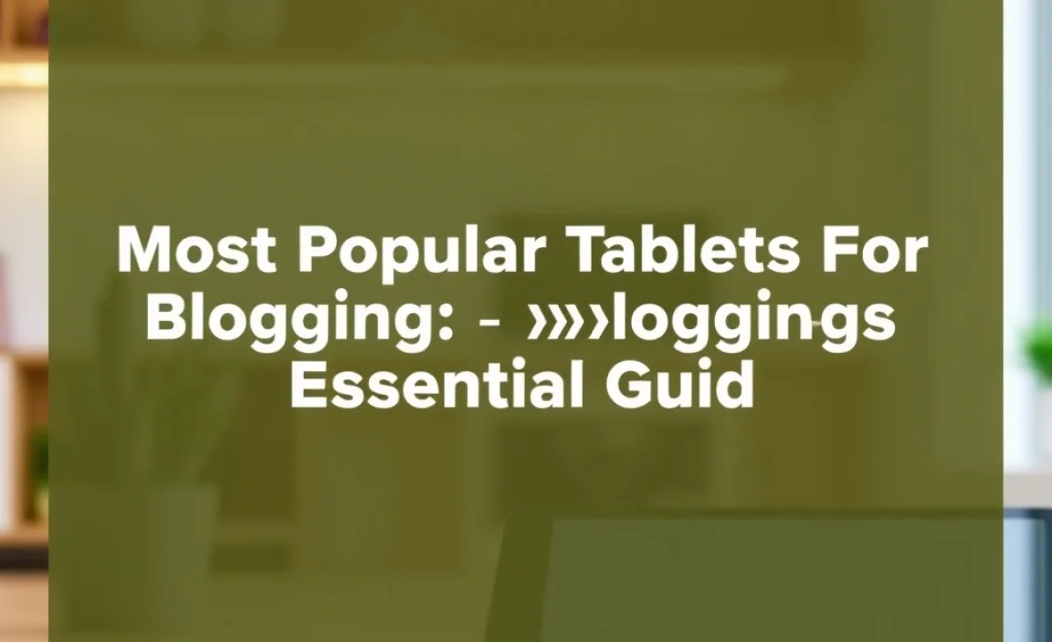 Comparing Key Features for Bloggers