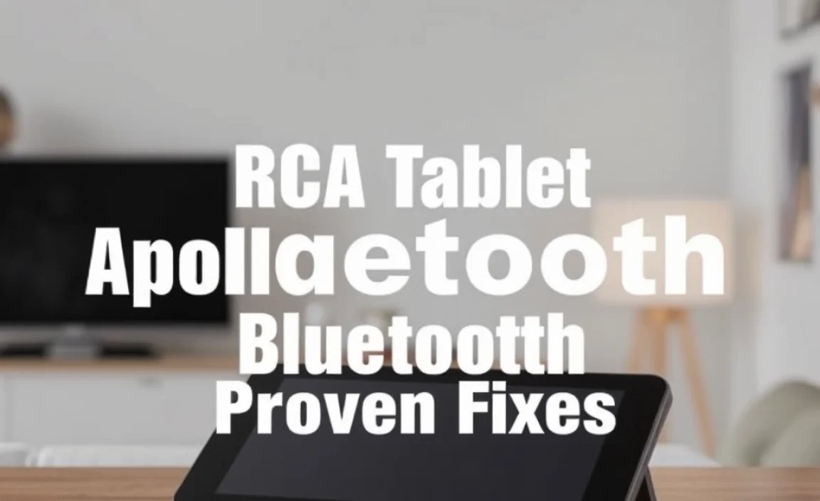RCA Tablet Apollo Bluetooth: Proven Fixes
