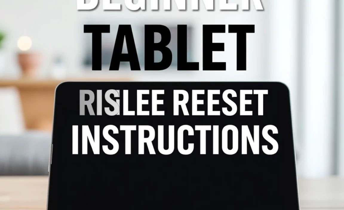 Beginner Tablet Reset Instructions: Effortless Guide
