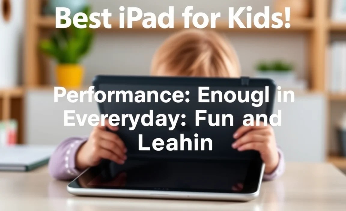 Performance: Enough for Everyday Fun and Learning