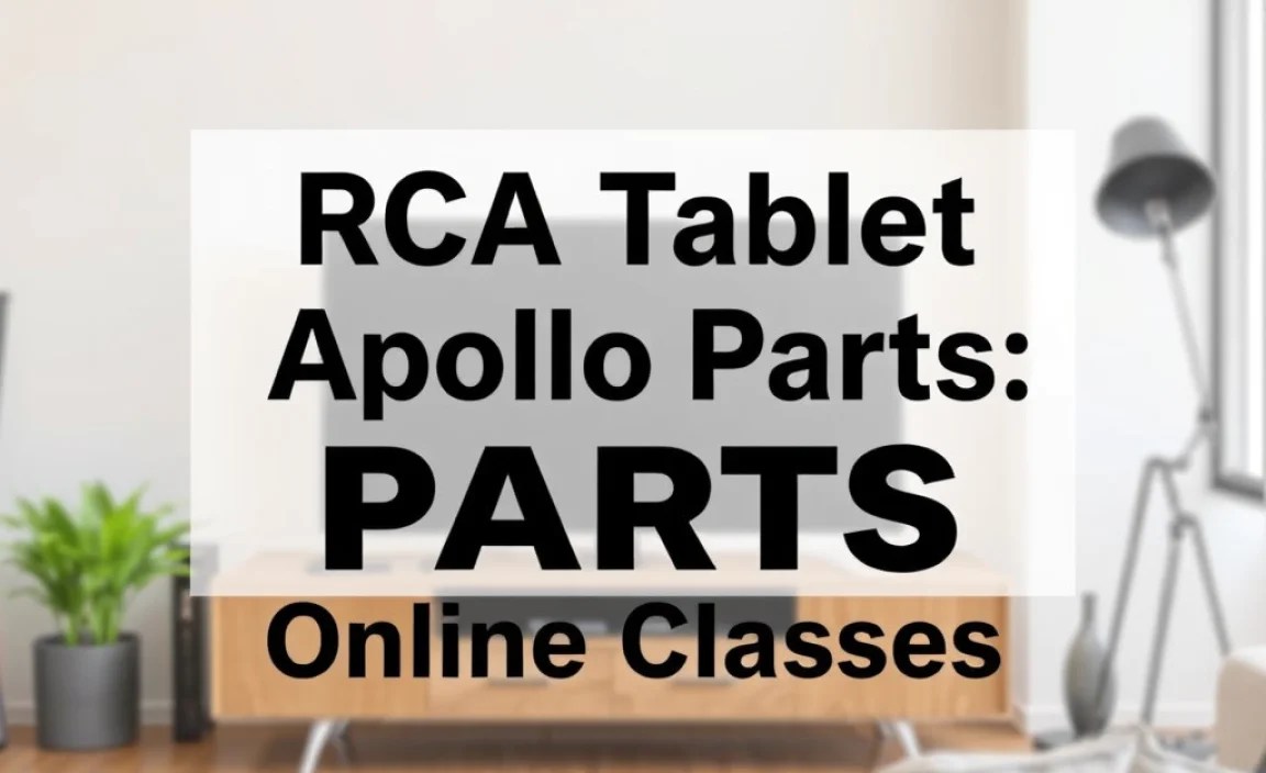RCA Tablet Apollo Parts: Essential Online Classes