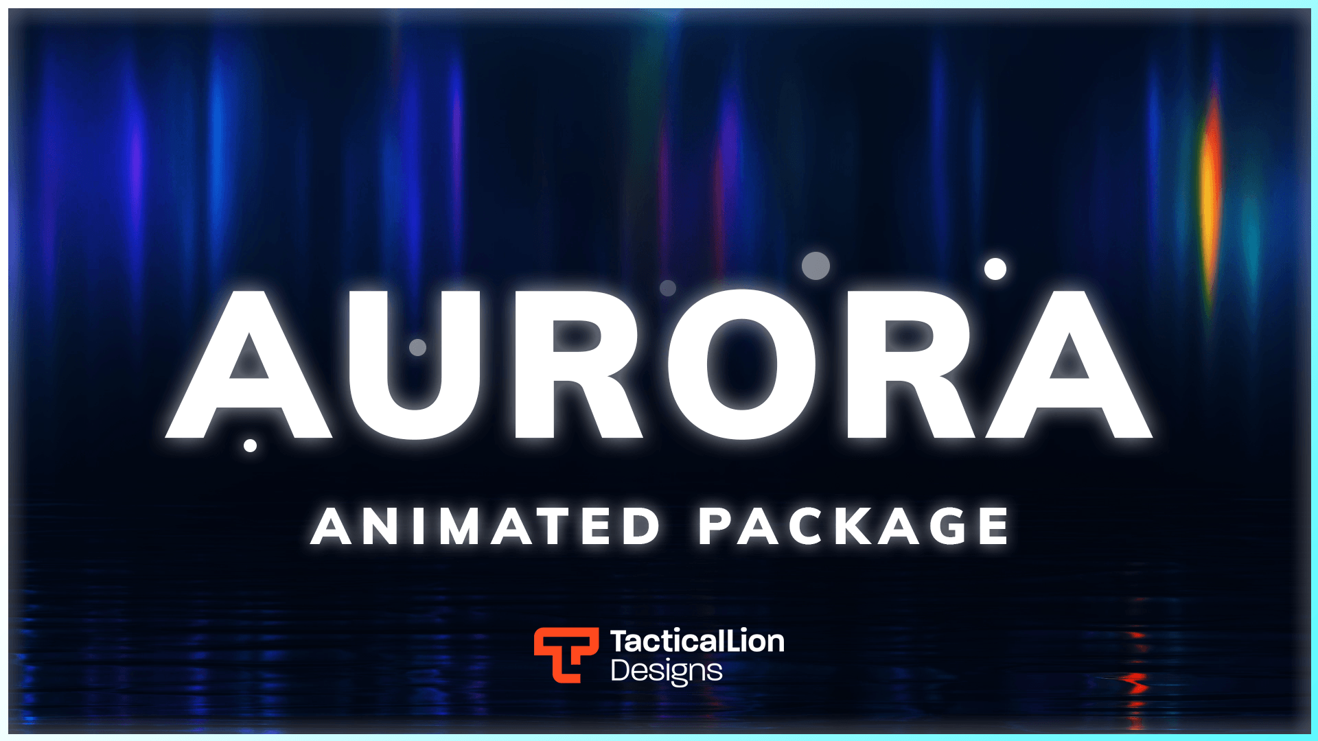 Aurora Stream Package TacticalLionDesigns Reviews on Judge.me