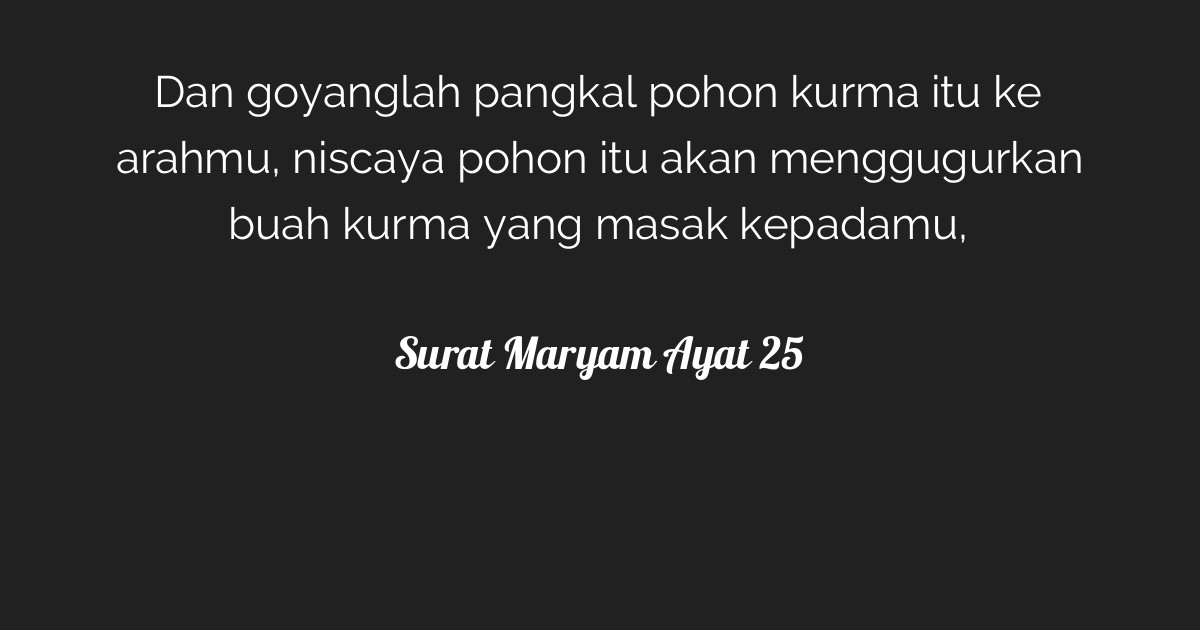 Surat Maryam Ayat 25