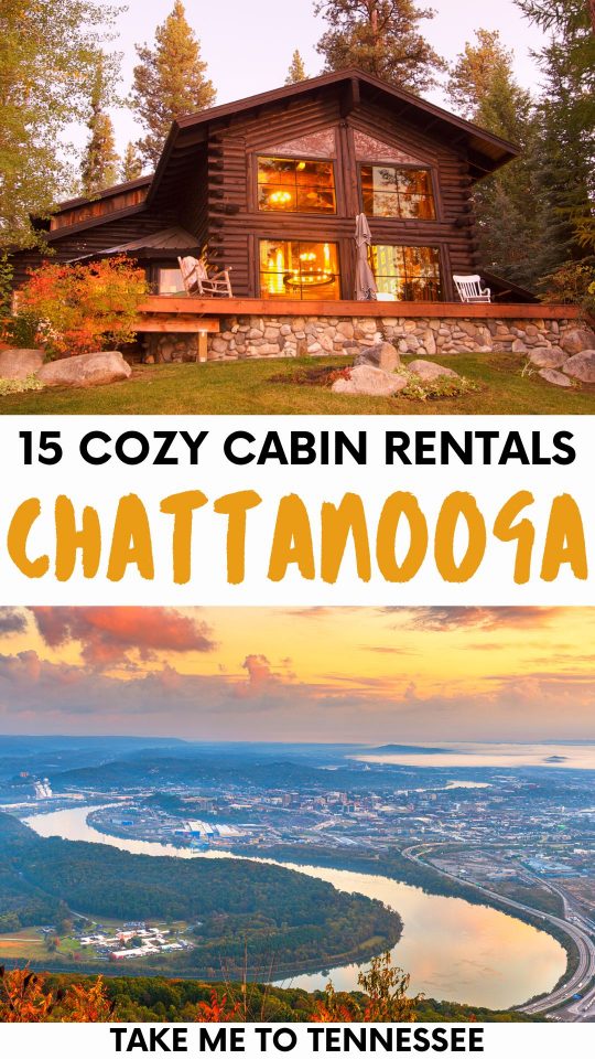 15 Best & Cozy Cabins For Rent in Chattanooga, Tennessee