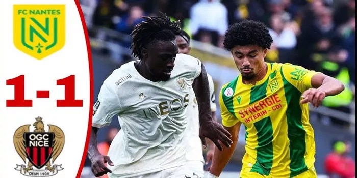 Nantes Paksa Nice Terima Hasil Imbang 1-1 di Kandang Sendiri