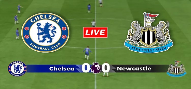 Hasil Skor Chelsea vs Newcastle United: The Blues Menang 2-1