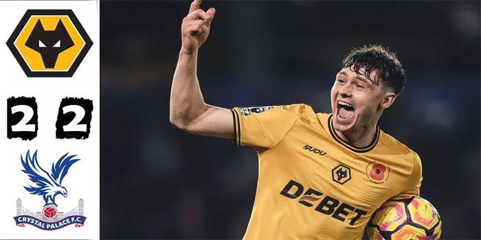 Liga Inggris – Hasil Pertandingan Wolves 2-2 Crystal Palace, 2 November 2024