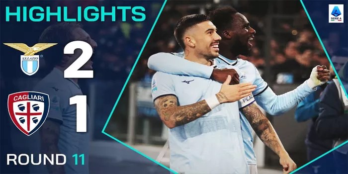 Lazio Pecahkan Kebuntuan Dengan Kemenangan 2-1 Melawan Cagliari