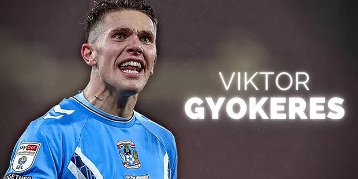 Gyekeres Layak Disebut Predator Pencetak Gol