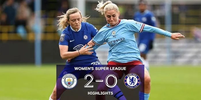 Chelsea FC vs Manchester City Women: FA Women’s Super League