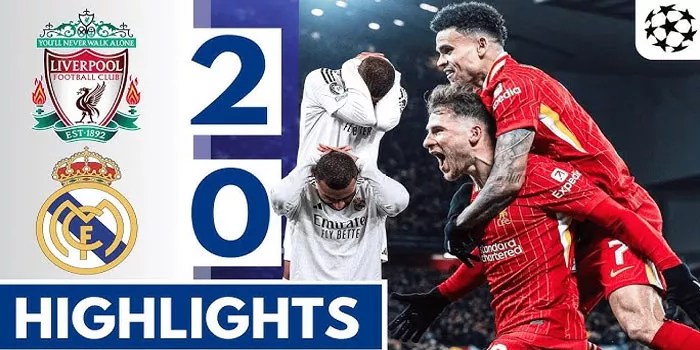 Liverpool vs Real Madrid 2-0: Kemenangan Bersejarah di UCL
