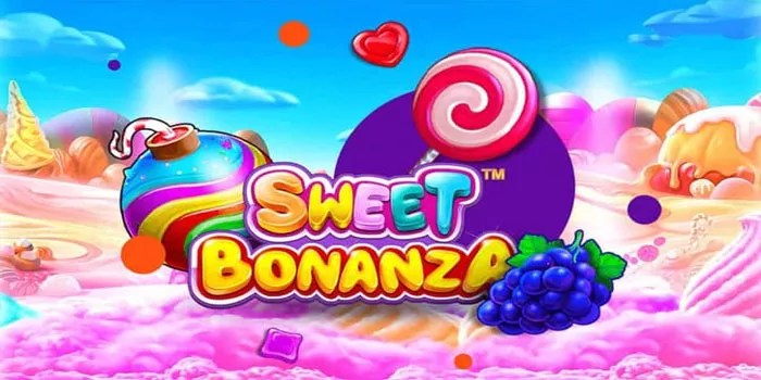 Kunci Sukses Slot Sweet Bonanza Untuk Mendapatkan Jackpot