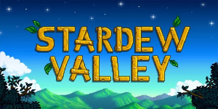 Tips dan Trik untuk Memulai Petualangan di Stardew Valley
