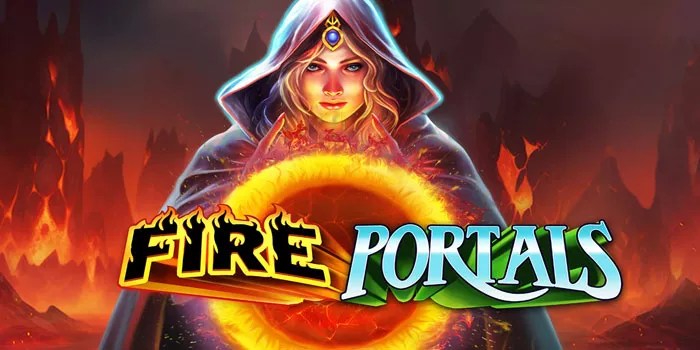 Cara Bermain Dengan Trik Jackpot Di Game Fire Portals