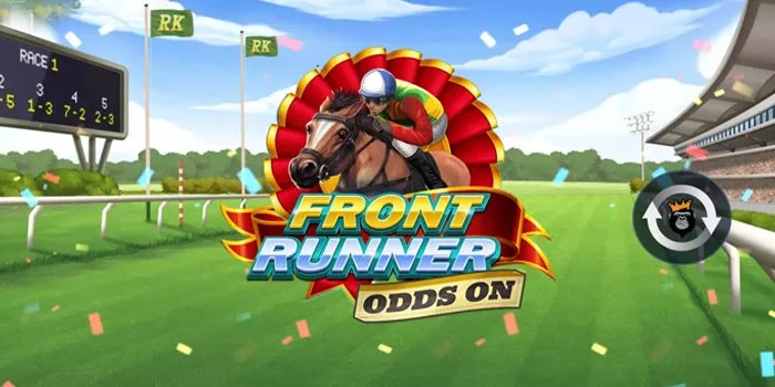 Tips Menang Besar Di Front Runner Odds On
