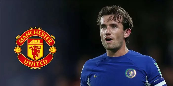Pertimbangan Serius, Manchester United Berminat Angkut Ben Chilwell?