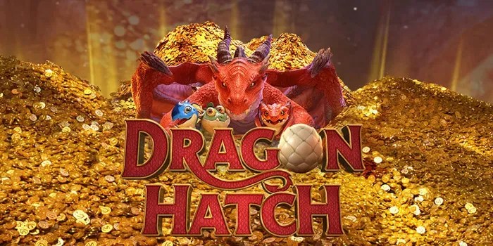 Bocoran Trik Mendapatkan Jackpot Besar Di Slot Dragon Hatch