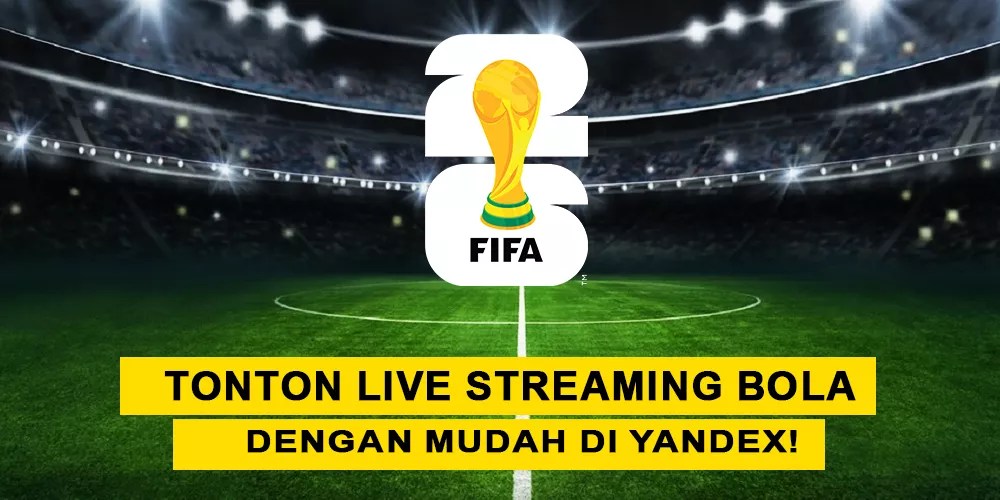 Tonton Live Streaming Bola Dengan Mudah di Yandex!