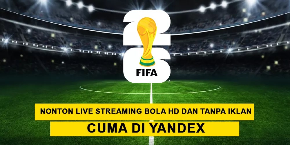 Nonton Live Streaming Bola HD dan Tanpa Iklan, Cuma di Yandex