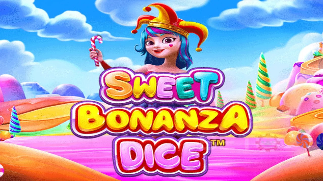 Sweet Bonanza Dice: Sensasi Slot Online Yang Menguntungkan