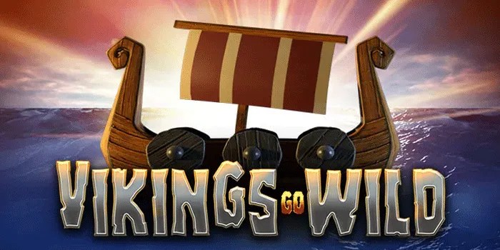 Panduan Lengkap Cara Jackpot di Slot Vikings Go Wild