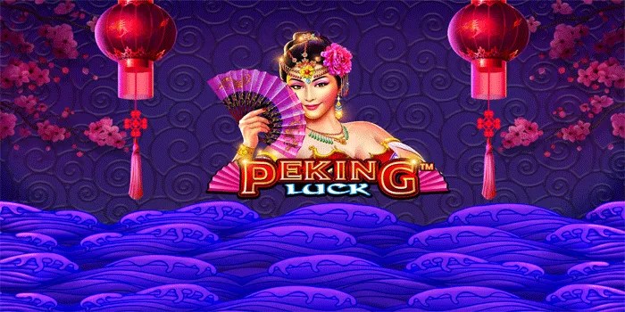 Strategi Jitu Mendapatkan Kemenangan Di Slot Peking Luck